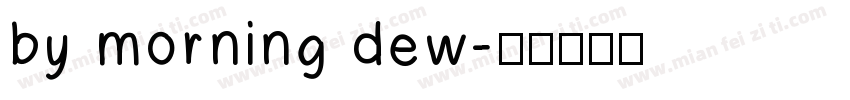 by morning dew字体转换
